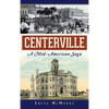 Centerville: A Mid-American Saga - Hardcover