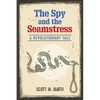 The Spy and the Seamstress - Paperback