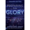 Preparing for the Glory: Getting Ready for the Next Wave of Holy Spirit Outpouring - Hardcover