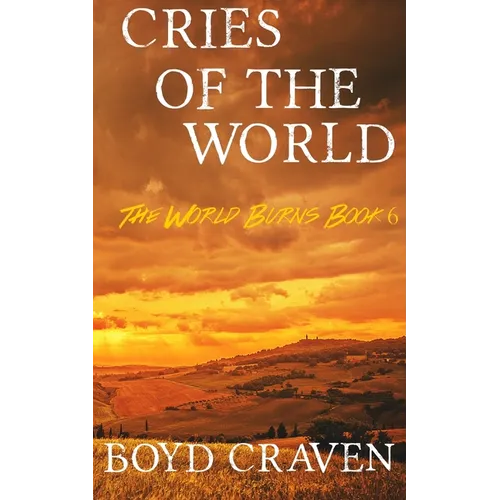 Cries Of The World: A Post-Apocalyptic Story - Paperback