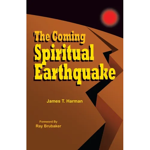 The Coming Spiritual Earthquake - Paperback
