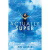 Actually Super - Paperback