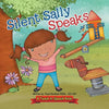 Silent Sally Speaks: A Teach to Speech Book - Paperback