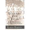 Legends and Tales: Anecdotal Histories of St. Augustine, Florida - Hardcover