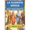 La Filosofía Griega Para Principiantes - Paperback