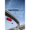 Off Ramp: Adventures and Heartache in the American Elsewhere - Paperback