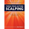 Forex Price Action Scalping: an in-depth look into the field of professional scalping - Paperback