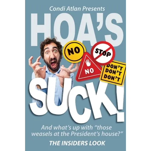 HOAs Suck - The Insiders Look - Paperback