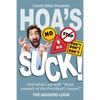 HOAs Suck - The Insiders Look - Paperback