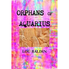 Orphans of Aquarius - Paperback