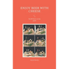 Enjoy Beer with Cheese: Beer&Cheese tasting guide - Paperback