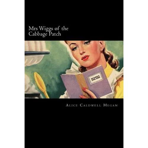 Mrs Wiggs of the Cabbage Patch - Paperback