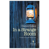 In a Strange Room - Paperback