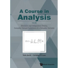 Course in Analysis, a (V3) - Paperback
