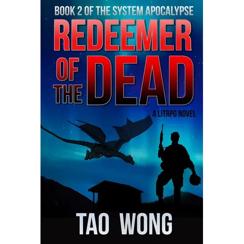 Redeemer of the Dead: Book 2 of the System Apocalypse - Paperback