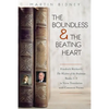 The Boundless and the Beating Heart: Friedrich Ruckert's Wisdom of the Brahman Books 1-4 - Paperback