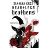 Heartless Heathens - Hardcover