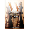 Wisdom at Work - Paperback