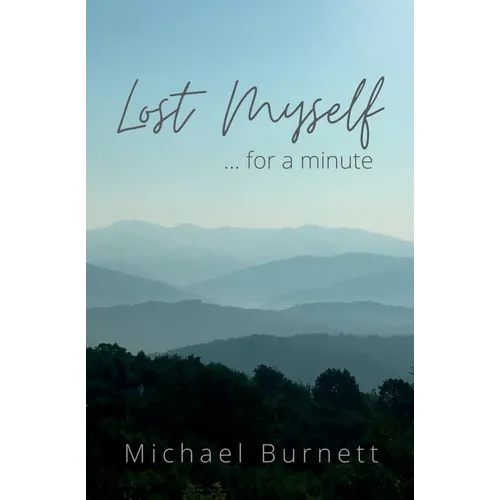 Lost Myself for a Minute - Paperback