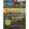 Secrets to Composition: 14 Formulas for Landscape Painting - Paperback