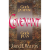 A Covenant: God's Purpose, God's Plan - Paperback