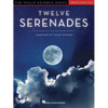 Twelve Serenades: Original Piano Solos That Journey Through the Twelve Key Centers on the Piano by Phillip Keveren - Paperback