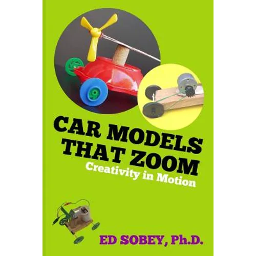 Car models that zoom: Creativity in motion - Paperback