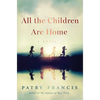 All the Children Are Home - Hardcover