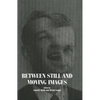 Between Still and Moving Images - Paperback