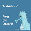 The adventures of Alvin the Seahorse - Paperback