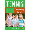 Tennis: Improving is Fun - Paperback