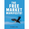 The Free Market Manifesto! - Hardcover