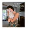 Visible Spectrum: Portraits from the World of Autism - Hardcover