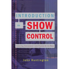 Introduction to Show Control: Connecting Entertainment Control Systems for Live Shows - Paperback