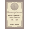 Memorialized Records of Lexington District, South Carolina, 1814-1825 - Paperback