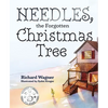 Needles, the Forgotten Christmas Tree - Hardcover