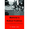Bolivia's Radical Tradition: Permanent Revolution in the Andes - Paperback