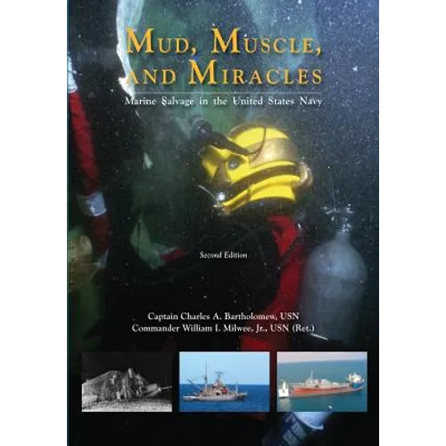 Mud, Muscle, and Miracles: Marine Salvage in the United States Navy - Paperback