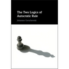 The Two Logics of Autocratic Rule - Hardcover