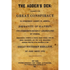 The Adder's Den: Or Secrets Of The Great Conspiracy To Overthrow Liberty In America. - Paperback