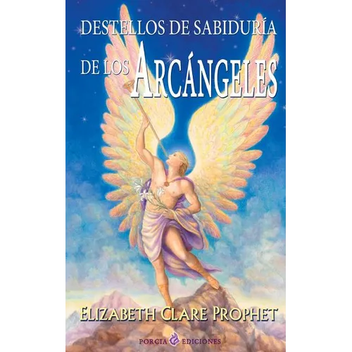Destellos de sabiduria de los Arcangeles - Paperback