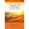 Prayers for My First Lady: Praying for Your Pastor's Wife - Paperback