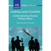 Animals and Tourism: Understanding Diverse Relationships - Paperback