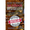 How to Write an eBook Bestseller: Easy Steps to Write a Non-Fictional Bestseller - Paperback