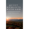 Quiet Moments with God for Teachers - Hardcover