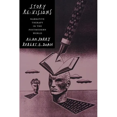 Story Re-Visions: Narrative Therapy in the Postmodern World - Paperback
