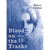 Blood on the Tracks 13 - Paperback