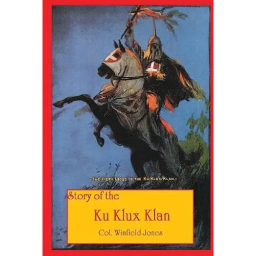 Story of the Ku Klux Klan - Paperback