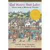 Good Masters! Sweet Ladies!: Voices from a Medieval Village (Historical Fiction for Grades 5-8) - Paperback