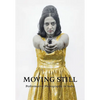 Moving Still: Performative Photography in India - Hardcover